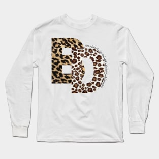 I'm kind of a big deal, wild, adventurer and fascinating, African print , Cheetah Long Sleeve T-Shirt